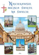 Albumy krajoznawcze - Najciekawsze miejsca święte na świecie - Robert Szybiński - miniaturka - grafika 1