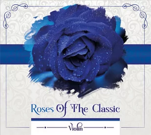 Roses of the Classic Violin CD) Various Artists LETNIA WYPRZEDAŻ DO 80% - Składanki muzyczne - miniaturka - grafika 1