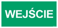 Systemy ekspozycyjne i znaki informacyjne - AC036 WEJŚCIE, PS - PŁYTA PCV 1MM FOTOLUMINESCENCYJNA; (200X100MM) - miniaturka - grafika 1