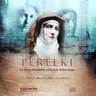 Audiobooki - literatura popularnonaukowa - Perełki św. Teresy Benedykty od Krzyża (Edyty Stein) - miniaturka - grafika 1