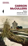 E-booki - literatura obca - Komu ukazał się wiatr? Opowiadania zebrane - miniaturka - grafika 1