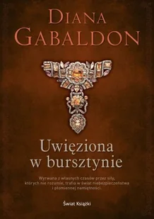 Uwięziona w bursztynie - Diana Gabaldon - książka - Fantasy Uwięziona w bursztynie - Diana Gabaldon - książka - Fantasy - miniaturka - grafika 3
