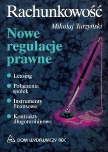 Rachunkowość. Nowe Regulacje Prawne - Finanse, księgowość, bankowość - miniaturka - grafika 1