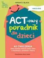 Psychologia - ACT-owy poradnik dla dzieci - Tamar D. Black - miniaturka - grafika 1