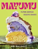 Pozostałe książki - Mayumu: Filipino American Desserts Remixed - miniaturka - grafika 1