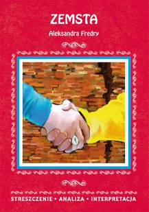 Zemsta Aleksandra Fredry Agnieszka Marszał - Lektury gimnazjum - miniaturka - grafika 3