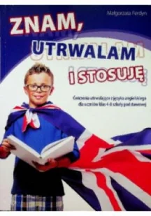 Znam utrwalam i stosuję - Książki do nauki języka angielskiego - miniaturka - grafika 1