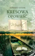 Literatura obyczajowa - Kresowa opowieść tom V. Monika - miniaturka - grafika 1
