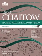 Książki medyczne - Chaitow Leon Techniki rozluźnienia pozycyjnego. - miniaturka - grafika 1