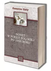 Sonet w poezji polskiej po 1956 roku - Felietony i reportaże - miniaturka - grafika 1
