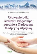 Rozwój osobisty - Usuwanie bólu stawów i kręgosłupa zgodnie z Tradycyjną Medycyną Alpejską - miniaturka - grafika 1