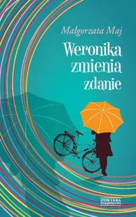 Weronika zmienia zdanie - E-booki - literatura polska - miniaturka - grafika 1