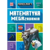 Baśnie, bajki, legendy - Harperkids Minecraft. Matematyka. Megazadania 11+ - Dan Lipscombe, Katherine Pate, Anna Hikiert, Moja - miniaturka - grafika 1