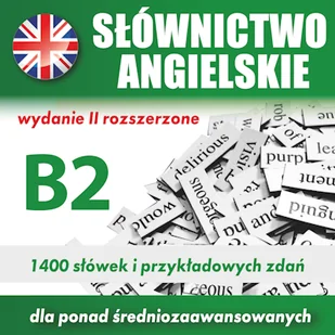 Slownictwo Angielskie B2 Tomáš Dvořáček - Audiobooki do nauki języków Slownictwo Angielskie B2 Tomáš Dvořáček - Audiobooki do nauki języków - miniaturka - grafika 1