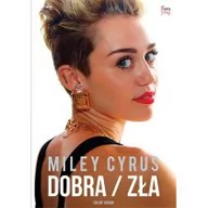Biografie i autobiografie - Feeria Miley Cyrus Dobra / zła - Govan Chloee - miniaturka - grafika 1