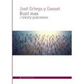 Filozofia i socjologia - Bunt mas i teksty pokrewne - Jose Ortega y Gasset - książka - miniaturka - grafika 1