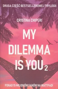 My dilemma is you 2 - E-booki dla dzieci i młodzieży - miniaturka - grafika 1