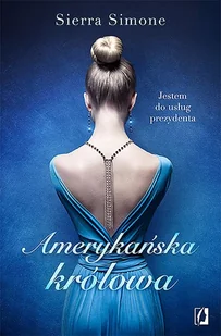 Amerykańska królowa. Nowy Camelot. Tom 1 - Literatura erotyczna - miniaturka - grafika 3