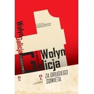 Historia świata - Wołyń i Galicja $848za drugiego Sowieta$849 - miniaturka - grafika 1