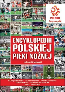 PZPN. Encyklopedia polskiej piłki nożnej - Poradniki hobbystyczne - miniaturka - grafika 1