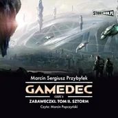 Audiobooki - fantastyka i horror - Gamedec. Zabaweczki. Sztorm. Część 3. Tom 2. - miniaturka - grafika 1