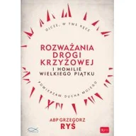 Religia i religioznawstwo - Rozważania Drogi Krzyżowej I Homilie Wielkiego Piątku Grzegorz Ryś - miniaturka - grafika 1