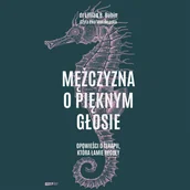 Audiobooki - literatura faktu - Mężczyzna o pięknym głosie. Opowieści o terapii, która łamie reguły - miniaturka - grafika 1