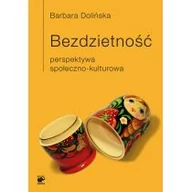 Filozofia i socjologia - Bezdzietność - Barbara Dolińska - miniaturka - grafika 1