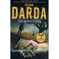 Powieści sensacyjne - Opowiem ci mroczną historię. Zbiór opowiadań grozy - miniaturka - grafika 1