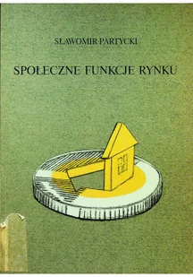 Społeczne funkcje rynku - Biznes - miniaturka - grafika 1
