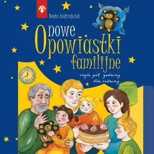 Nowe opowiastki familijne - Audiobooki dla dzieci i młodzieży - miniaturka - grafika 1