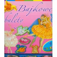 Baśnie, bajki, legendy - Olesiejuk Sp. z o.o.  Bajkowe balety z magnesami - miniaturka - grafika 1