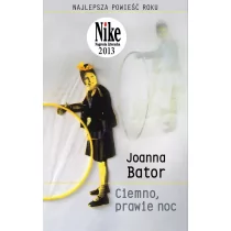 Joanna Bator Ciemno prawie noc