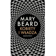 Filozofia i socjologia - Kobiety i władza. Manifest - miniaturka - grafika 1