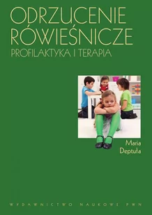 Odrzucenie rówieśnicze. Profilaktyka i terapia - E-booki - nauka - miniaturka - grafika 1