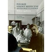 Książki regionalne - Wydawnictwo Uniwersytetu Jagiellońskiego Polskie szkoły medyczne mistrzowie i uczniowie - Śródka Andrzej - miniaturka - grafika 1