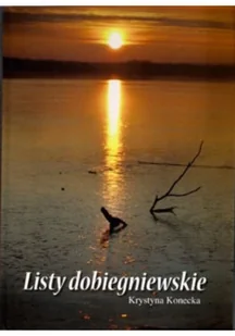 Listy dobiegniewskie - Poezja - miniaturka - grafika 1