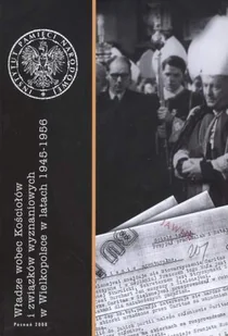 Władze Wobec Kościołów i Związków Wyznaniowych w Wielkopolsce w Latach 1945–1956 - Historia Polski - miniaturka - grafika 1