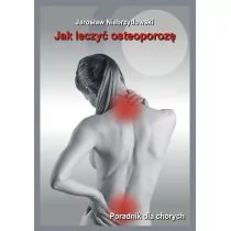 Psychoskok Jak leczyć osteoporozę - Jarosław Niebrzydowski - Zdrowie - poradniki - miniaturka - grafika 1