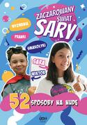 Książki edukacyjne - Zaczarowany Świat Sary. 52 pomysły na nudę - miniaturka - grafika 1