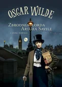 E-booki - nauka - Zbrodnia lorda Artura Savile i inne nowele - Oscar Wilde - ebook - miniaturka - grafika 1