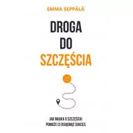 Historia Polski - Droga do szczęścia Emma Seppala - miniaturka - grafika 1