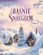 Wierszyki, rymowanki, piosenki - Baśnie przyprószone śniegiem - miniaturka - grafika 1