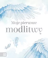 Religia i religioznawstwo - Zielona Sowa Moje pierwsze modlitwy praca zbiorowa - miniaturka - grafika 1