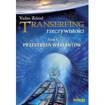 Hartigrama Transerfing rzeczywistości Tom 1 Przestrzeń wariantów - Zeland Vadim