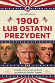 Dramaty - 1900, lub ostatni prezydent - miniaturka - grafika 1