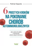 Rozwój osobisty - 6 prostych kroków na pokonanie chorób autoimmunologicznych - miniaturka - grafika 1