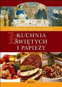 Książki kucharskie - Kuchnia świętych i papieży - miniaturka - grafika 1