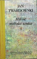 Poezja - Miłość miłości i szuka Tom I - miniaturka - grafika 1