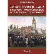 Historia świata - Napoleon V Od Konstytucji 3 maja i insurekcji kościuszkowskiej do powstania listopadowego tom 2 - Henryk Kocój - miniaturka - grafika 1